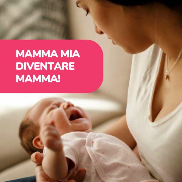 MAMMA MIA DIVENTARE MAMMA